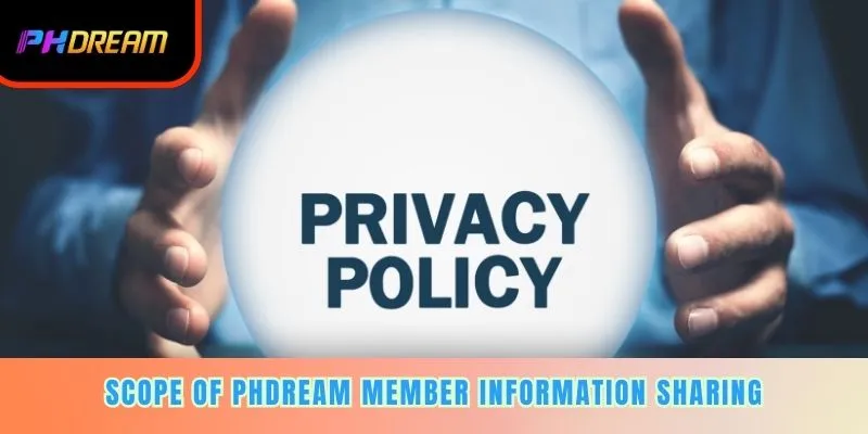 Scope of PHDream member information sharing